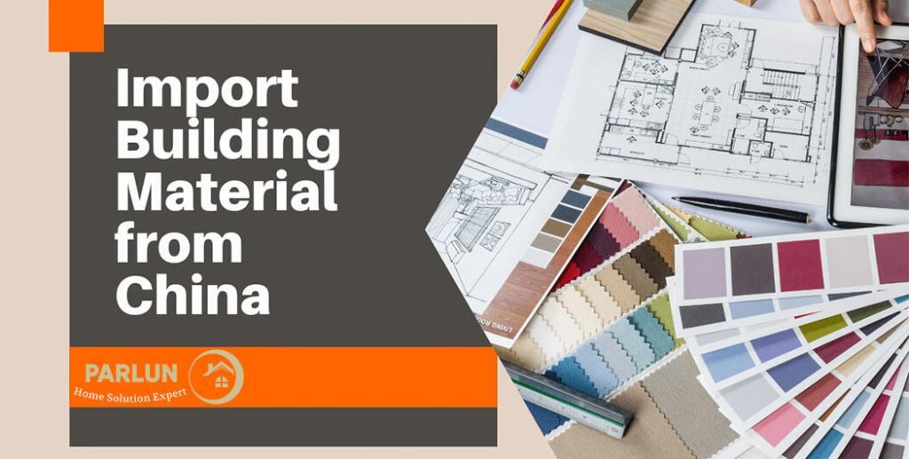 Importing Building Materials from China: Step-by-Step Process, Costs & Tips (2026) one stop building materials manufacturer from China