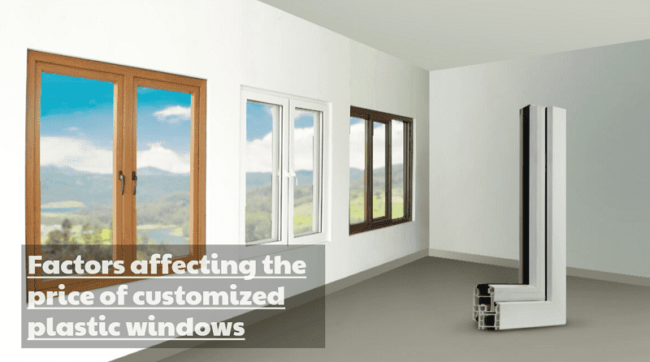 Custom Plastic Windows - What Costs Do You Need to Consider?
