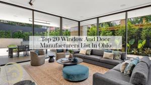 Top 20 Window And Door Manufacturers List In Ohio