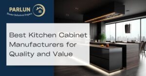 Best Kitchen Cabinet Manufacturers for Quality and Value