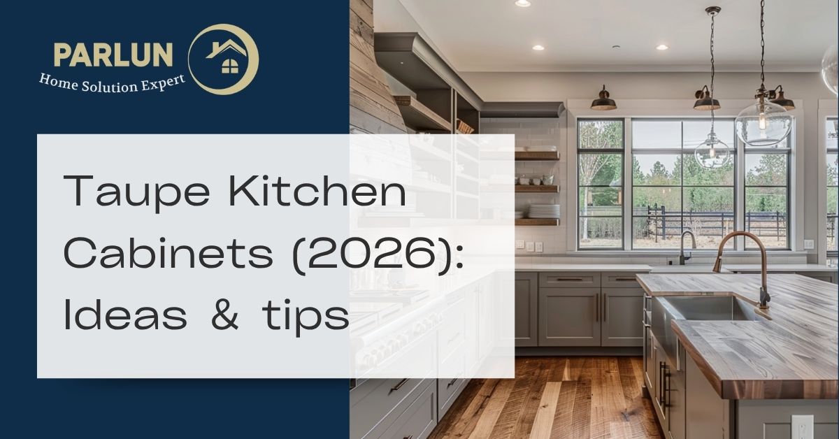 Taupe Kitchen Cabinets (2026) Ideas ＆ tips